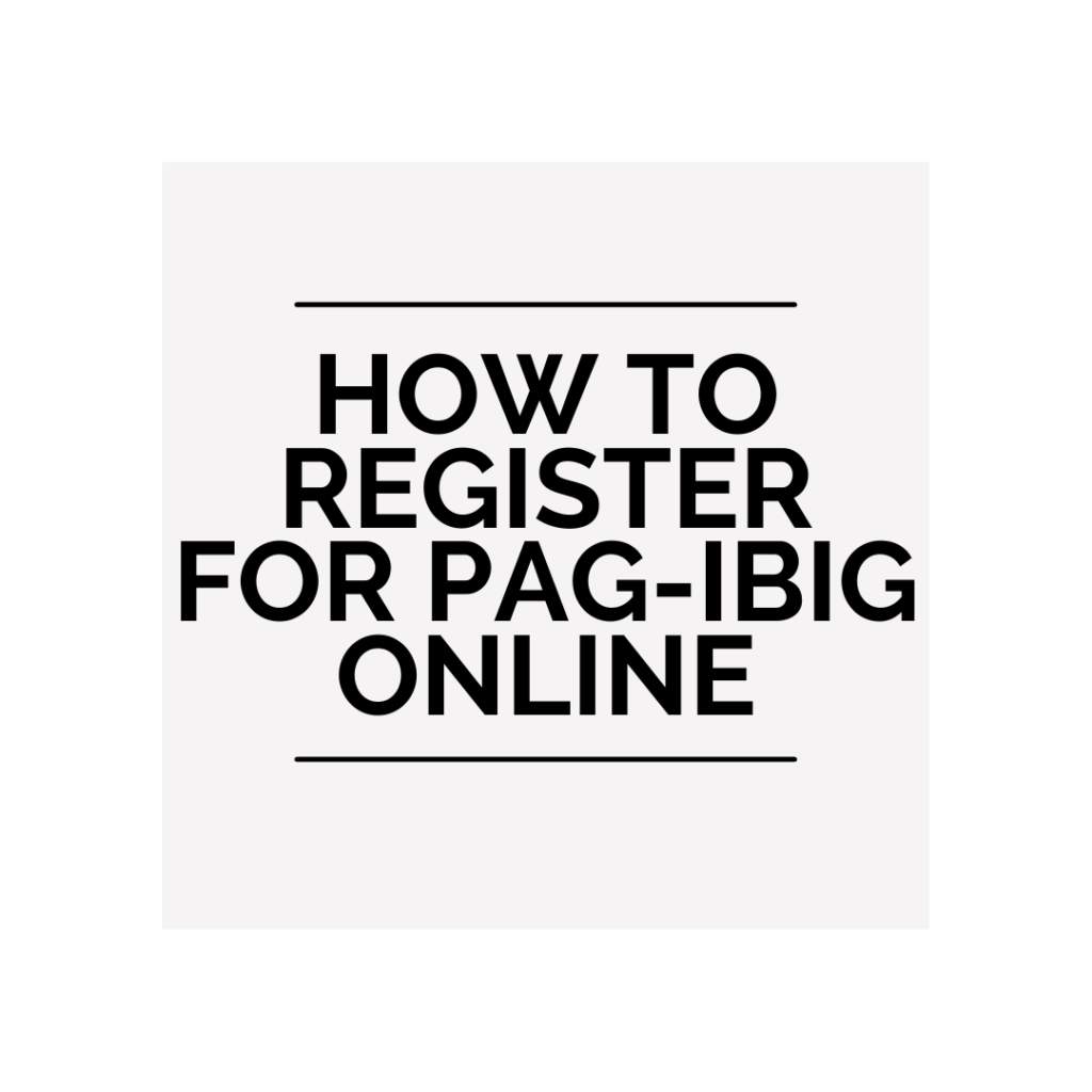 How To Register For Pag IBIG Online