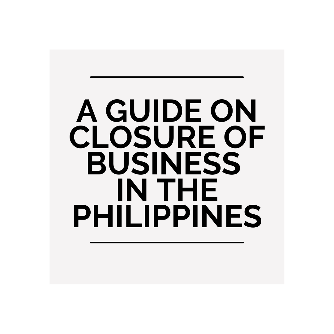 Business Closure in the Philippines A Guide